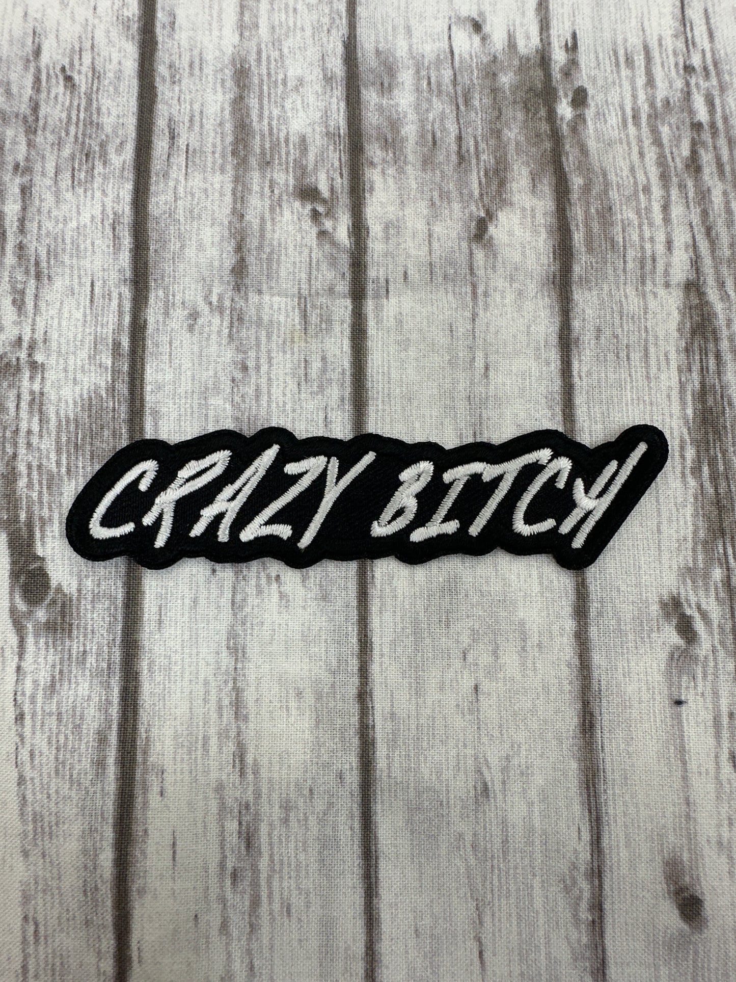 Crazy bitch patch