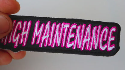 High Maintenance iron/ sew on patch, 4x1"