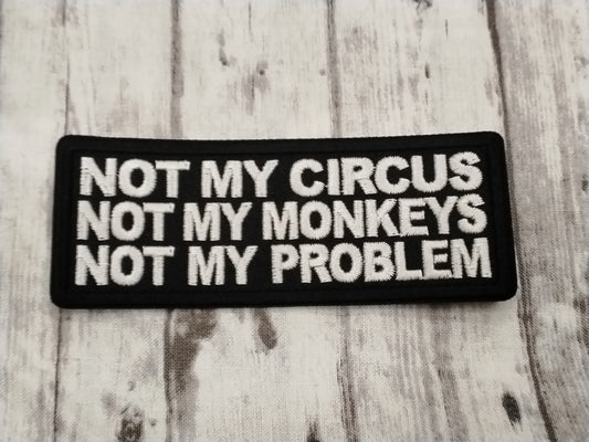 NOT my Circus, Monkeys, Problem Patch
