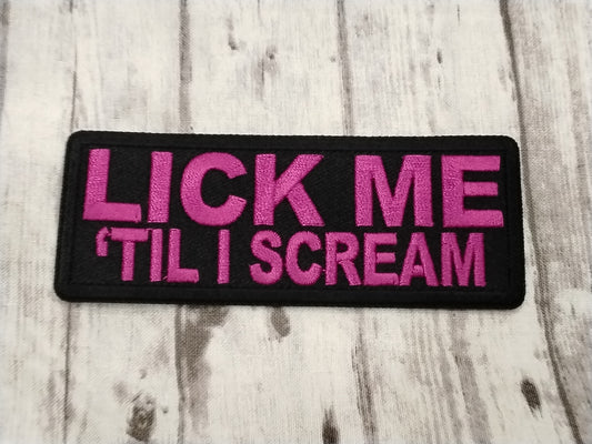 Lick me til I scream patch