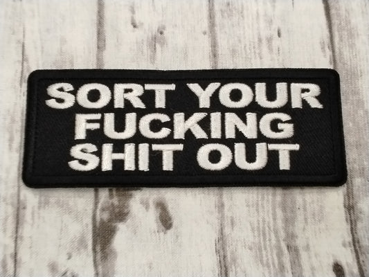 Sort Your Fucking Shit Out Patch
