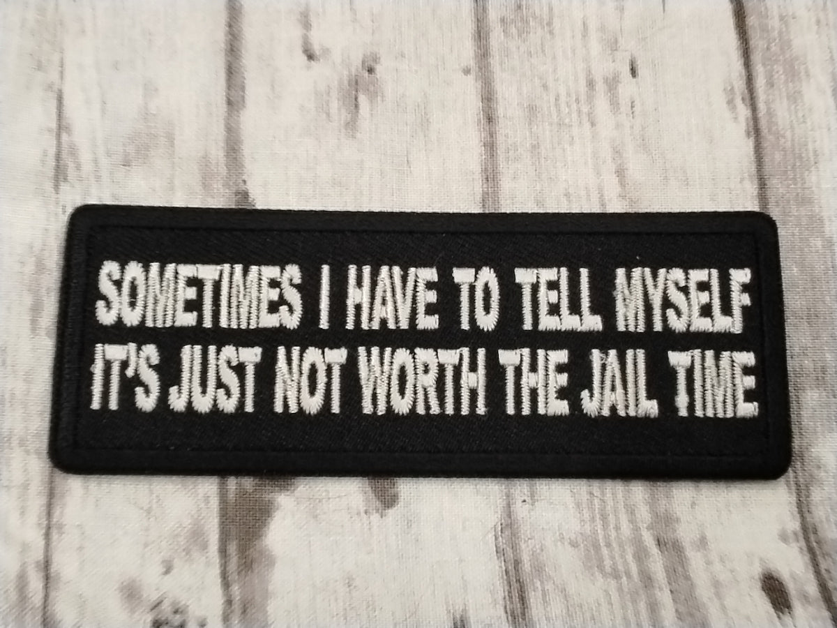 Sometimes I have to tell myself patch