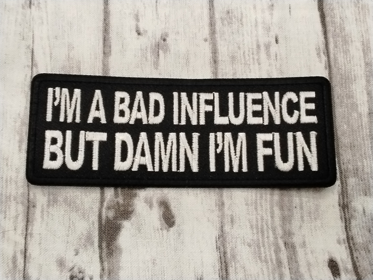 I'm A Bad Influence Patch