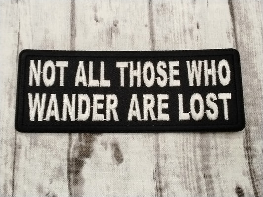 Not All Those Who Wander Are Lost Patch